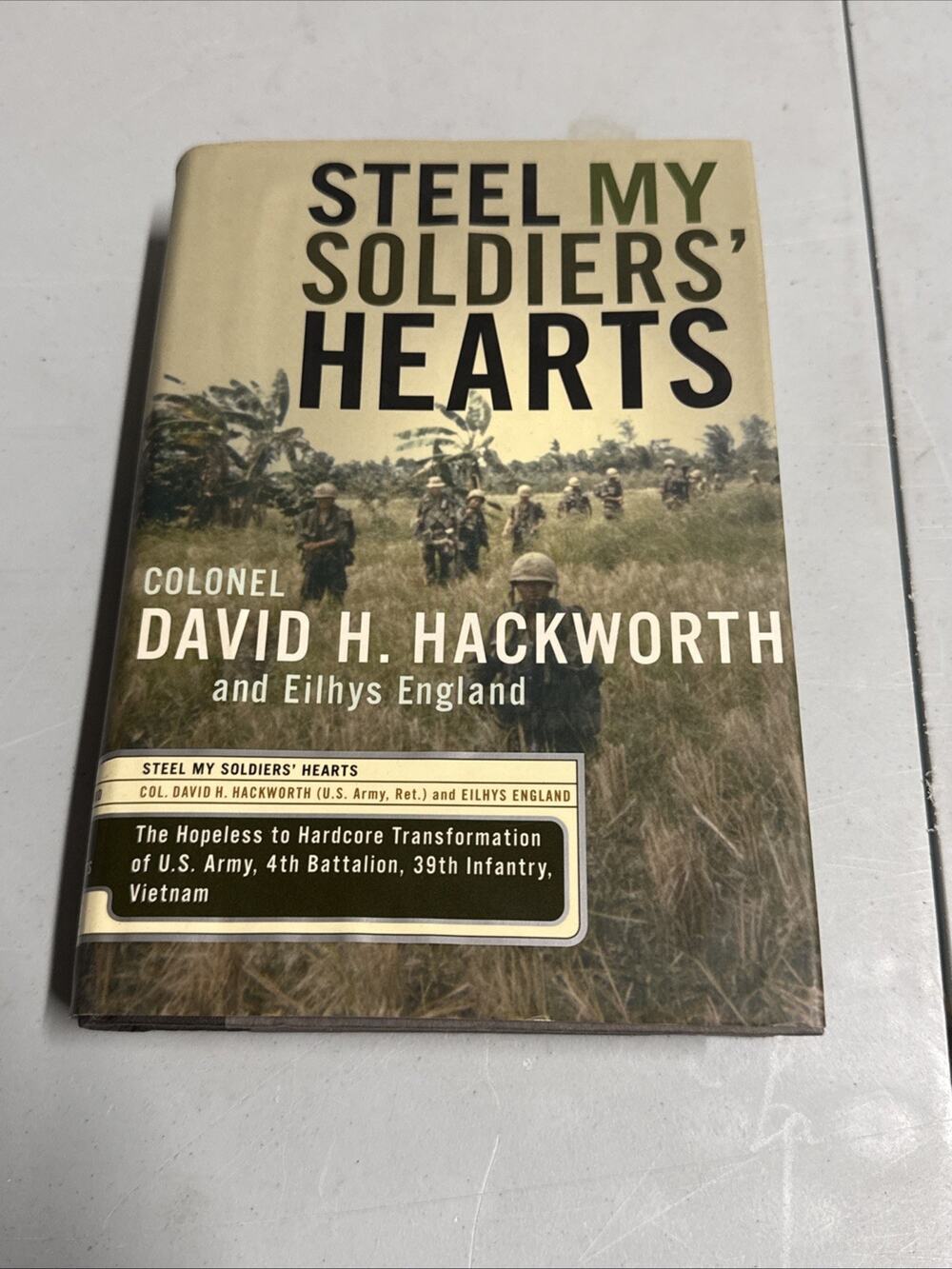 Steel My Soldiers’ Hearts David H. Hackworth Signed 1st Edition 2002 Hardcover
